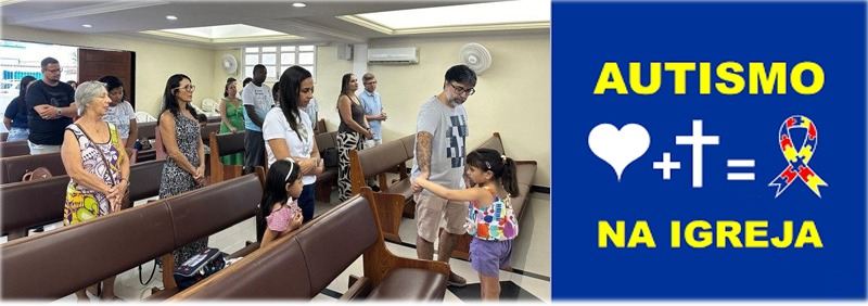 Projeto de inclusão de autistas na igreja